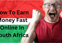 How To Earn Money Fast Online In South Africa