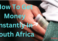 How To Get Money Instantly In South Africa