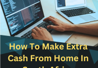 How To Make Extra Cash From Home In South Africa