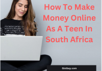 How To Make Money Online As A Teen In South Africa