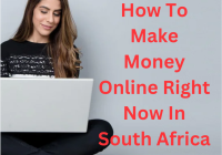 How To Make Money Online Right Now In South Africa