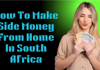 How To Make Side Money From Home In South Africa