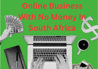 How To Start An Online Business With No Money In South Africa