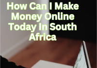 How Can I Make Money Online Today In South Africa