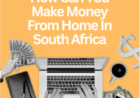 How Can You Make Money From Home In South Africa