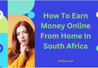 How To Earn Money Online From Home In South Africa