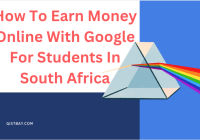 How To Earn Money Online With Google For Students In South Africa