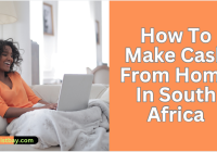 How To Make Cash From Home In South Africa