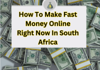 How To Make Fast Money Online Right Now In South Africa