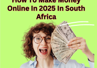 How To Make Money Online In 2025 In South Africa