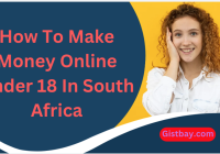 How To Make Money Online Under 18 In South Africa