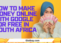 How To Make Money Online With Google For Free In South Africa