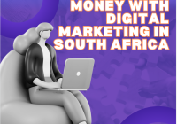 How To Make Money With Digital Marketing In South Africa