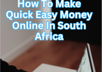 How To Make Quick Easy Money Online In South Africa