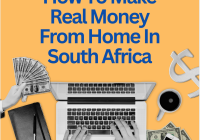 How To Make Real Money From Home In South Africa