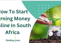 How To Start Earning Money Online In South Africa