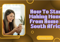 How To Start Making Money From Home In South Africa