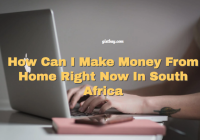 How Can I Make Money From Home Right Now In South Africa