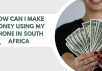 How Can I Make Money Using My Phone In South Africa