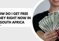 How Do I Get Free Money Right Now In South Africa