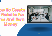 How To Create A Website For Free And Earn Money