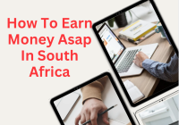 How To Earn Money Asap In South Africa