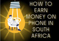 How To Earn Money On Phone In South Africa