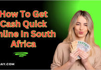 How To Get Cash Quick Online In South Africa