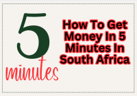 How To Get Money In 5 Minutes In South Africa