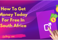 How To Get Money Today For Free In South Africa