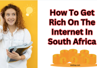 How To Get Rich On The Internet In South Africa