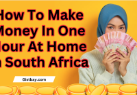 How To Make Money In One Hour At Home In South Africa