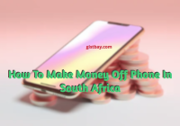 How To Make Money Off Phone In South Africa