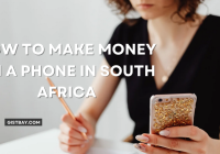 How To Make Money On A Phone In South Africa