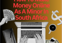 How To Make Money Online As A Minor In South Africa