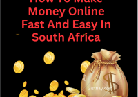 How To Make Money Online Fast And Easy In South Africa