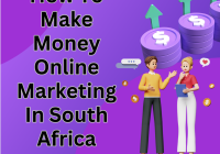 How To Make Money Online Marketing In South Africa