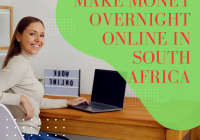 How To Make Money Overnight Online In South Africa