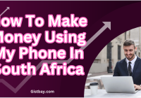 How To Make Money Using My Phone In South Africa