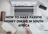 How To Make Passive Money Online In South Africa