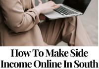 How To Make Side Income Online In South Africa