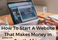 How To Start A Website That Makes Money In South Africa