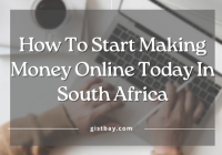 How To Start Making Money Online Today In South Africa