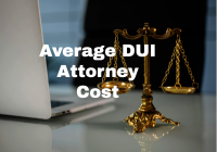 Average DUI Attorney Cost