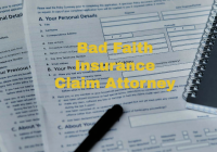 Bad Faith Insurance Claim Attorney