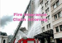 Fire Insurance Claim Attorney