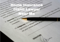 Home Insurance Claim Lawyer Near Me