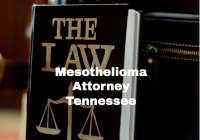 Mesothelioma Attorney Tennessee