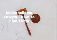 Mesothelioma Lawyer | How To Find Them