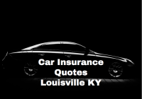Car Insurance Quotes Louisville KY